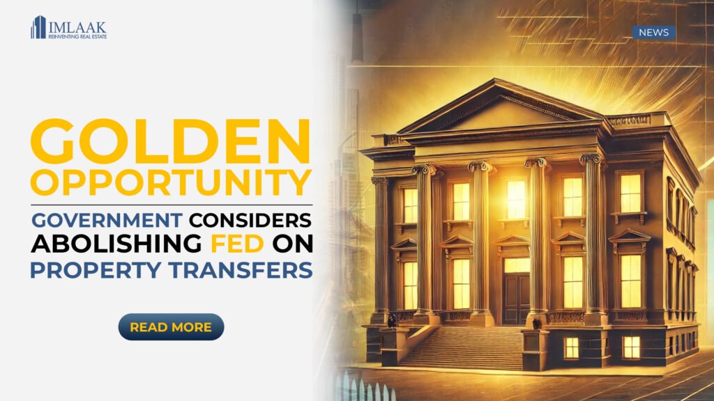 Golden Opportunity? Government Considers Abolishing Property Transfer Tax in Pakistan