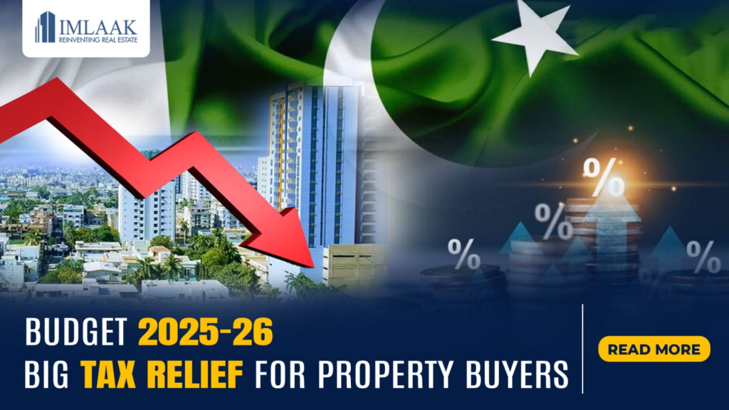 Pakistan Budget 2025-26: Big Tax Relief for Property Buyers!