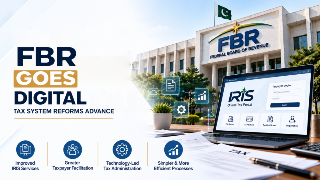 FBR Digital Tax System Reforms Advance