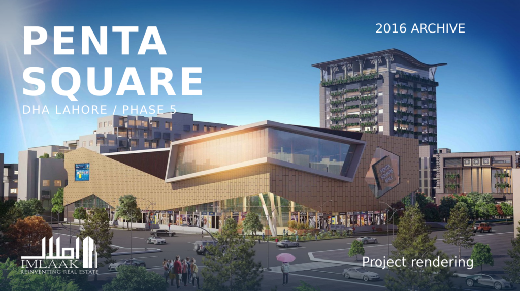 Penta Square DHA Lahore Phase 5 architectural project rendering, labelled 2016 archive.
