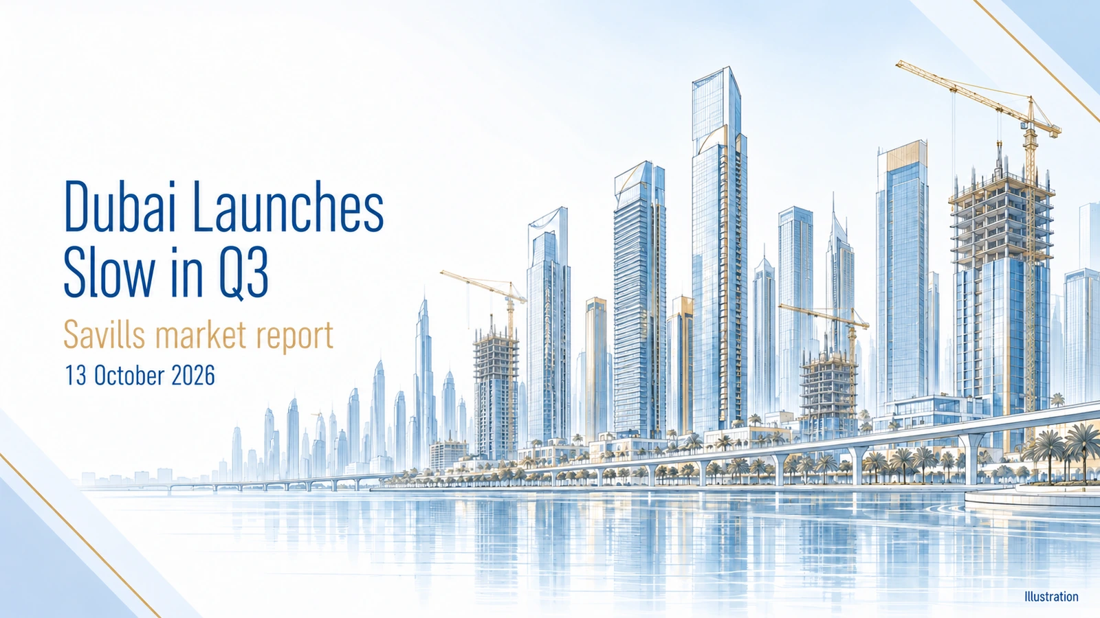 Conceptual blue-and-gold skyline and construction-crane illustration for Dubai’s Q3 2026 property-launch slowdown.