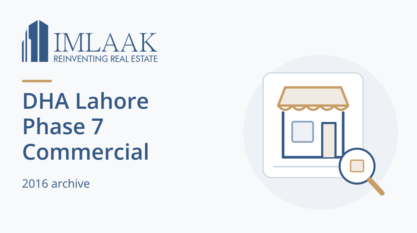 DHA Lahore Phase 7 Commercial. 2016 archive. Symbolic shopfront with a plot-research detail.